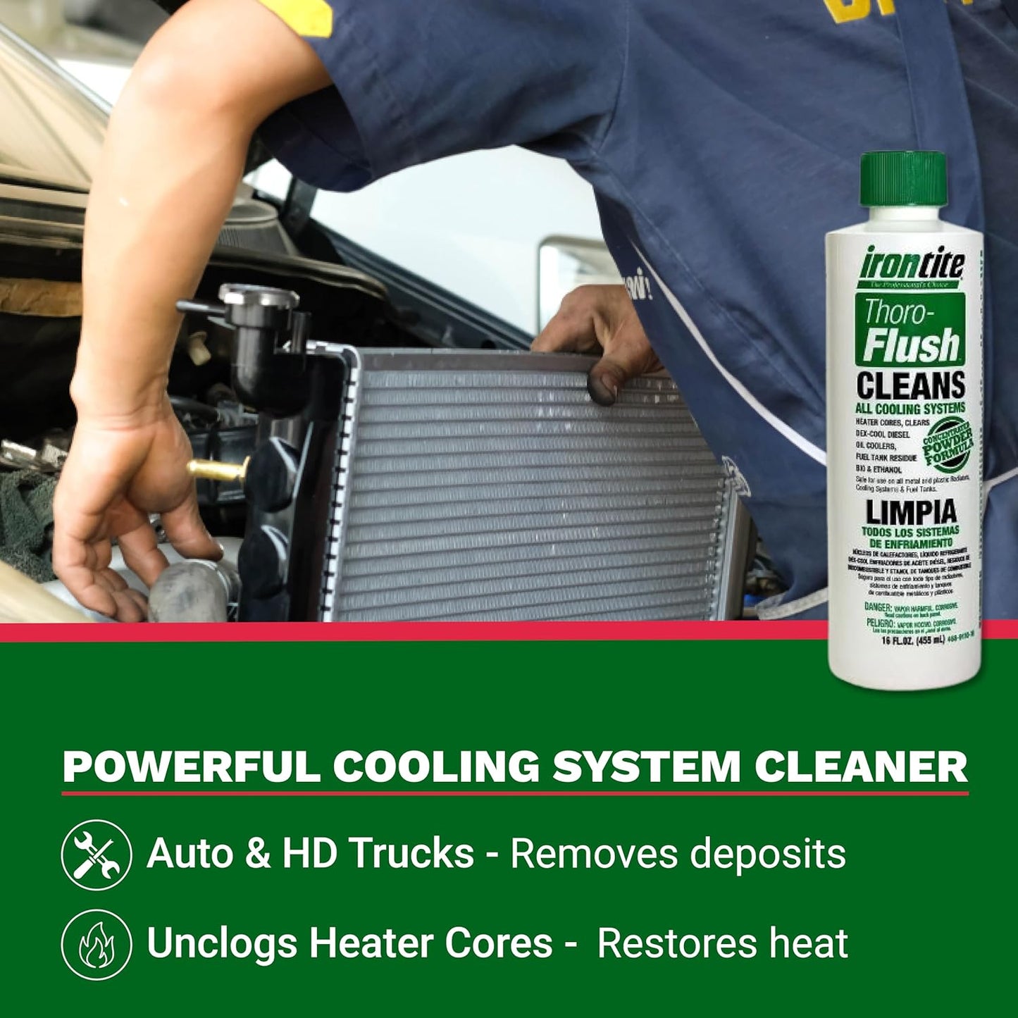 Irontite Thoro-Flush Coolant System Cleaner - Removes Rust, Scale, Oil, Sludge & Gelled Dex-Cool - 16oz Powder - Cleans Cooling Systems, Restores Coolant Flow, Safe for Cast Iron, Aluminum & Plastic
